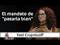El mandato de "pasarla bien" | Las nuevas generaciones en Aprender de Grandes