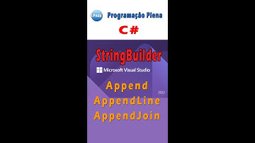 Métodos Append, AppendLine e AppendJoin da classe StringBuilder com C#. Visual Studio 2022 / 2019