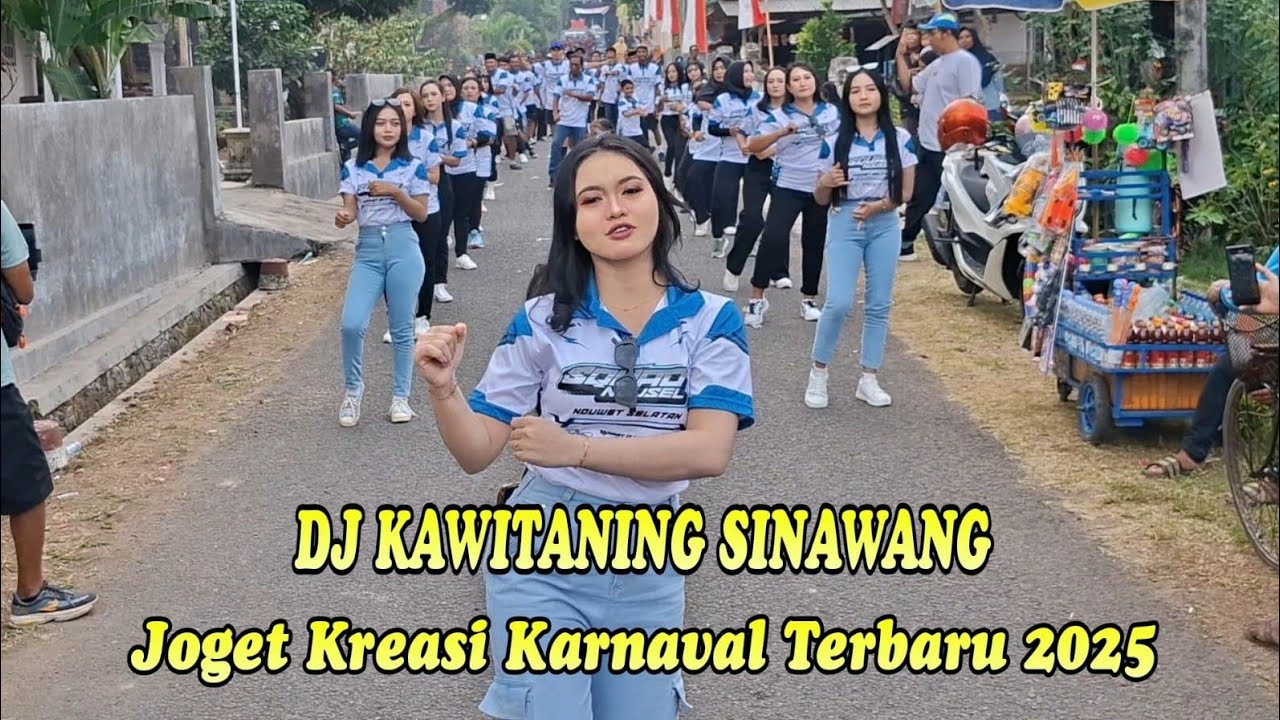 DJ KAWITANING SINAWANG‼️  Joget kreasi karnaval terbaru 2025