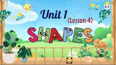 Everybody Up 1 - UNIT 1: FIRST DAY (Lesson 4: Shapes)