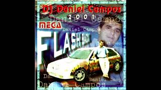 DJ Daniel Campos e seu Mega Flash Back