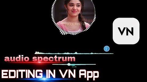 Audio Spectrum Video Editing In Vn App | How To Make Audio Spectrum In Vn App | Music Visualizer