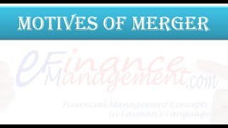 Motives of Merger