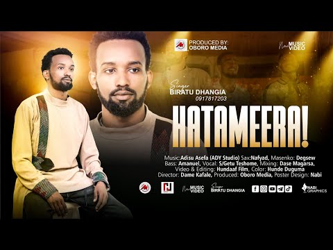 BIRATU DHANGIA HATAMEERA FAARFANNAA HAARAA AFAAN OROMOO NEW OROMIC GOSPEL SONG VIDEO