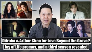 Joy of Life promos & season 3/ She's Got No Name/ Dilraba, Arthur Chen, Seven Tan, Xiao Zhan