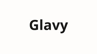 How To Pronounce Glavy Главы Chapters In Russian