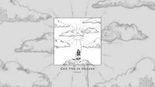 Video thumbnail of "Steph - Call You In Heaven (Official Audio)"