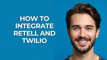 How to Integrate Retell and Twilio - GUIDE!