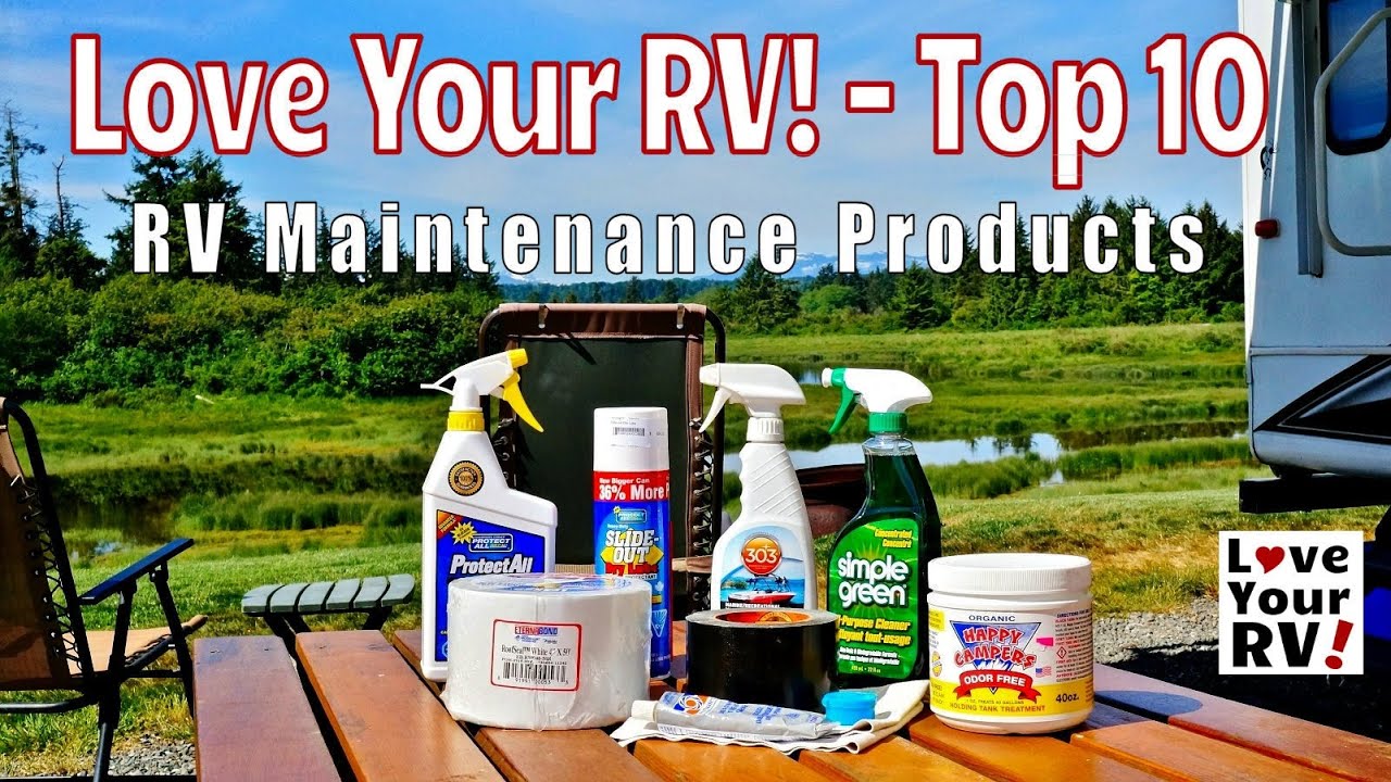 Top 10 RV Maintenance Products from Love Your RV! YouTube