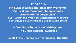 22.04.2016: Scott Frey: Infant Mortality in the World-System: The Cross-National Evidence