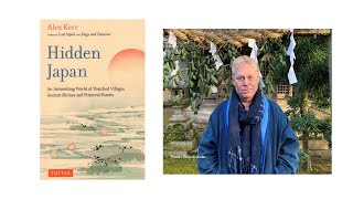 Book Break: Alex Kerr, author of “Hidden Japan”
