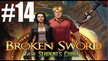 Broken Sword 5 The Serpent