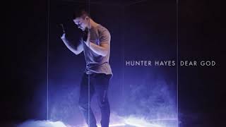 Hunter Hayes - Dear God