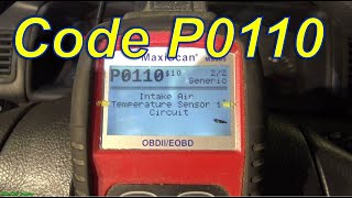 How to Repair engine Error Code P0110 Intake Air Temperature Circuit Malfunction