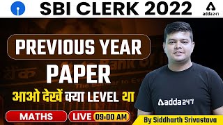 SBI Clerk Maths Previous Year Question Paper | SBI Clerk 2022 Preparation by Siddharth Srivastava