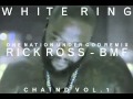 RICK ROSS - BMF (WHITE RING / ONE NATION UNDER GOD REMIX)