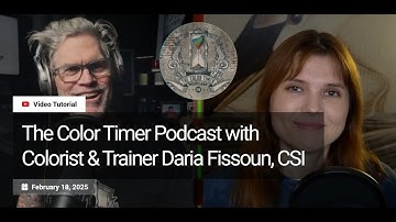 The Color Timer Podcast with Colorist & Trainer Daria Fissoun, CSI