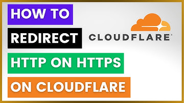 Hoe kan ik HTTP naar HTTPS omleiden op Cloudflare? [in 2025]