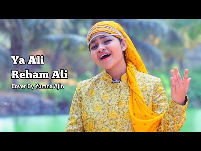 Ya Ali Reham Ali Cover By Yumna Ajin class=