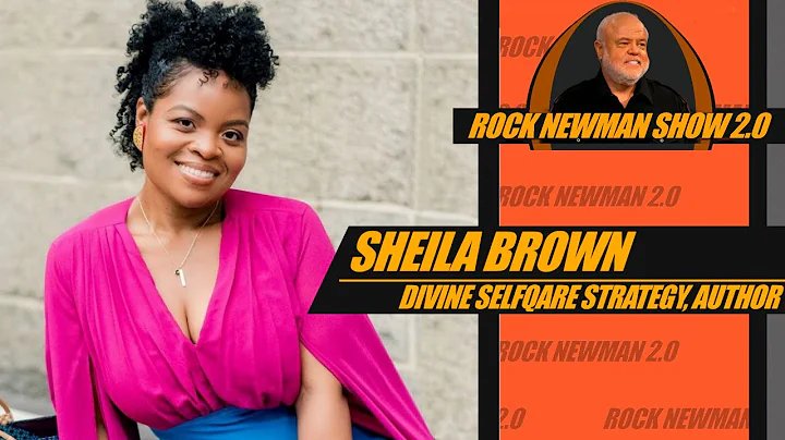 Sheila Brown on Rock Newman 2.0