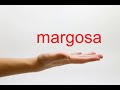 How to pronounce margosa  american english