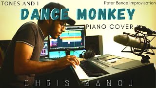 TONES AND I - DANCE MONKEY | Piano Cover | Play Like Peter Bence | Chris Manoj Resimi