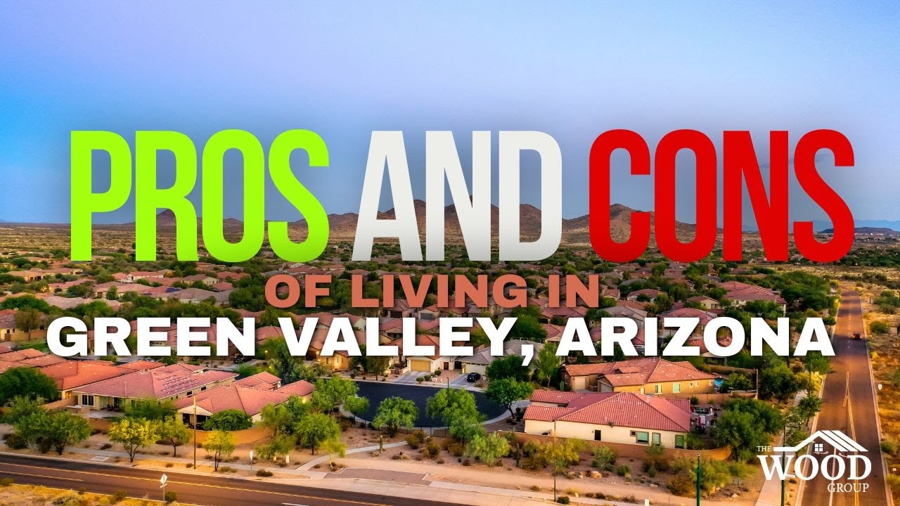Pros And Cons Of Living In Green Valley Az