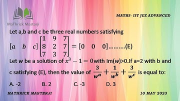 Let a,b and c be three real numbers satisfying [a b c][1 9 7 8 2 7 7 3 7]=[0 0 0]. Let w be a
