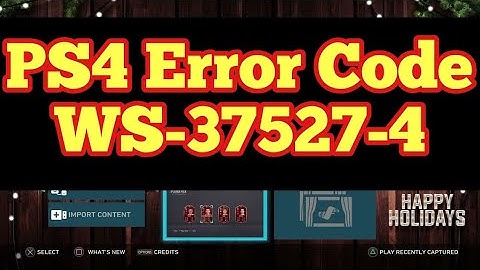 PS4 Error Code WS-37527-4 walk-around
