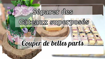 Comment couper un gâteau à étages ?