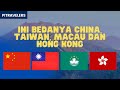 Apa Bedanya China, Hong Kong, Macau dan Taiwan