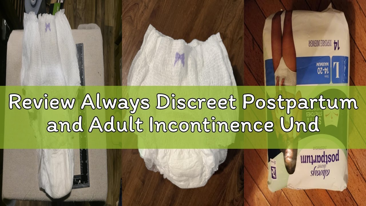 Review Always Discreet Postpartum and Adult Incontinence Underwear for Women, Small/Medium, Maximum