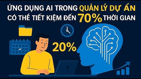 Ứng Dụng AI Trong Quản Lý Dự Án | Tối Ưu Công Việc Với ChatGPT, Claude, Grok