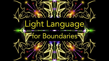 Light Language for Boundaries - Reclaim Your Power