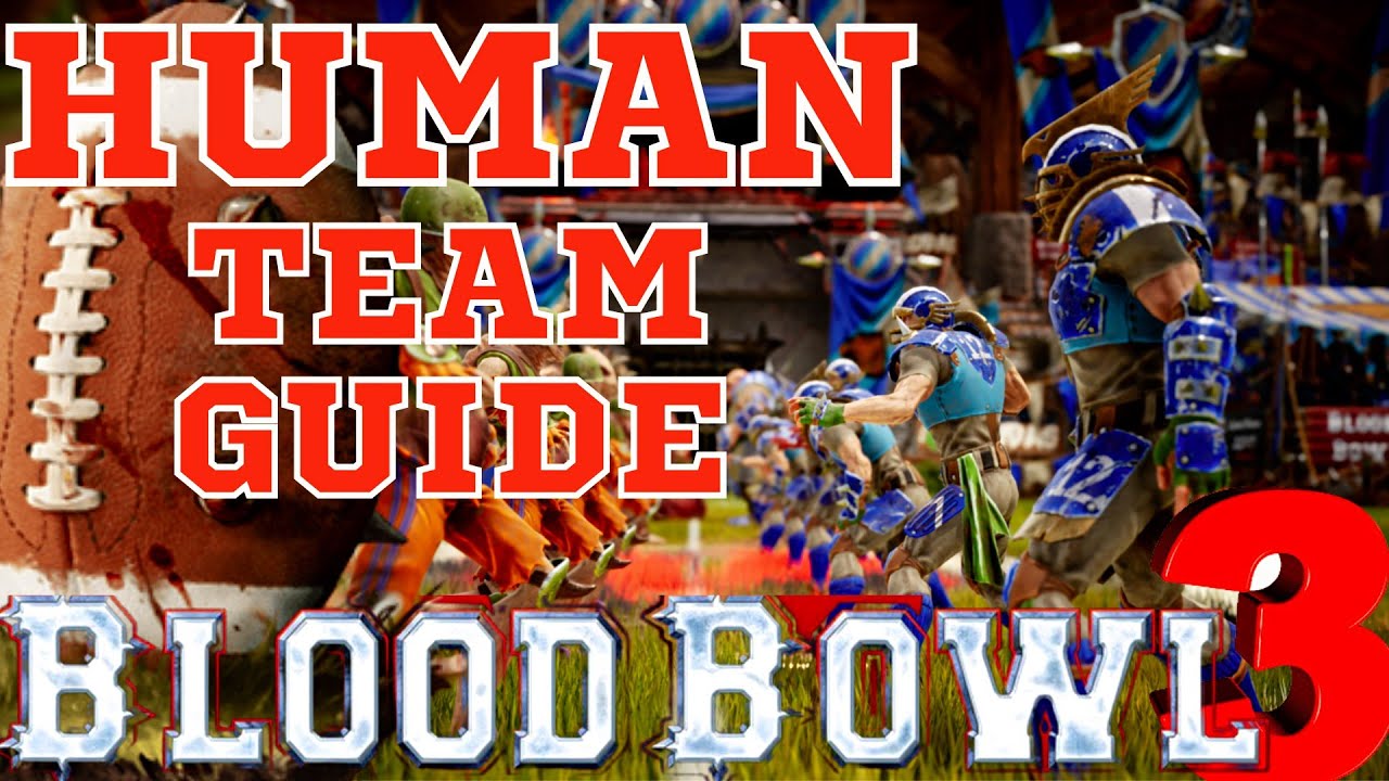 Human Guide Blood Bowl 3 (2023) Team Start YouTube