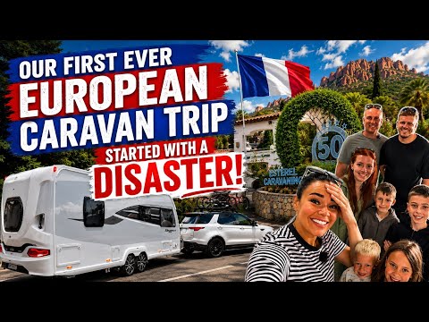 OUR FIRST EUROPEON CARAVAN HOLIDAY STARTED WITH A DISASTER! 🚐🇫🇷