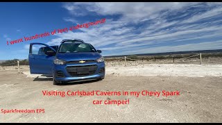 Visiting Carlsbad Caverns in my Chevy Spark car camper