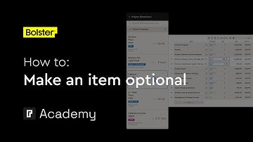 How to make items optional - Estimating tutorials - Bolster Academy