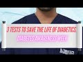 3 Tests to save life of a Diabetic! - Essential tests for Diabetes