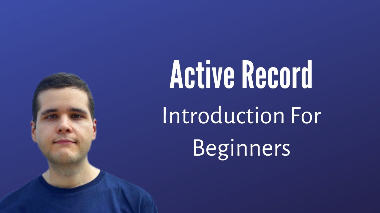 How To Use Active Record: An Introduction For Beginner Rails Developers