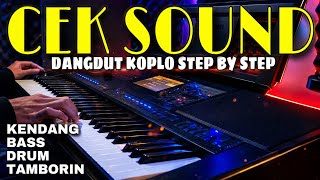CEK SOUND DANGDUT KOPLO STEP BY STEP KENDANG BASS DRUM TAMBORIN 