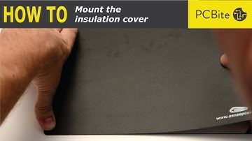 Mount the insulation cover - PCBite