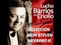 Cuando llora el corazón lucho barrios colección J.S. NAVARRO.wmv