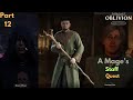 Oblivion Remastered | Part 12 - Mage’s Staff! (The Elder Scrolls IV Gameplay | A Mage’s Staff Quest)