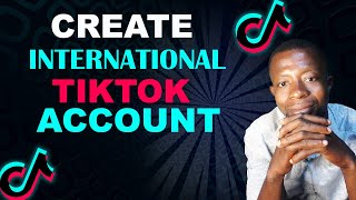 How_ To _Create _International_ Tiktok_ Account _without_ vpn __ How_to_create_UK_Tiktok_Account