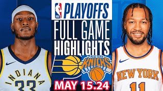 New York Knicks Vs Indiana Pacers Full Game Highlights | May 14, 2024 | NBA Play off
