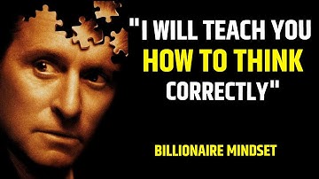 The Billionaire Mindset - Learn How To Think Correctly