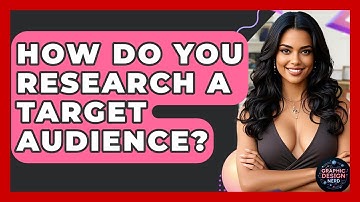 How Do You Research A Target Audience? - Graphic Design Nerd