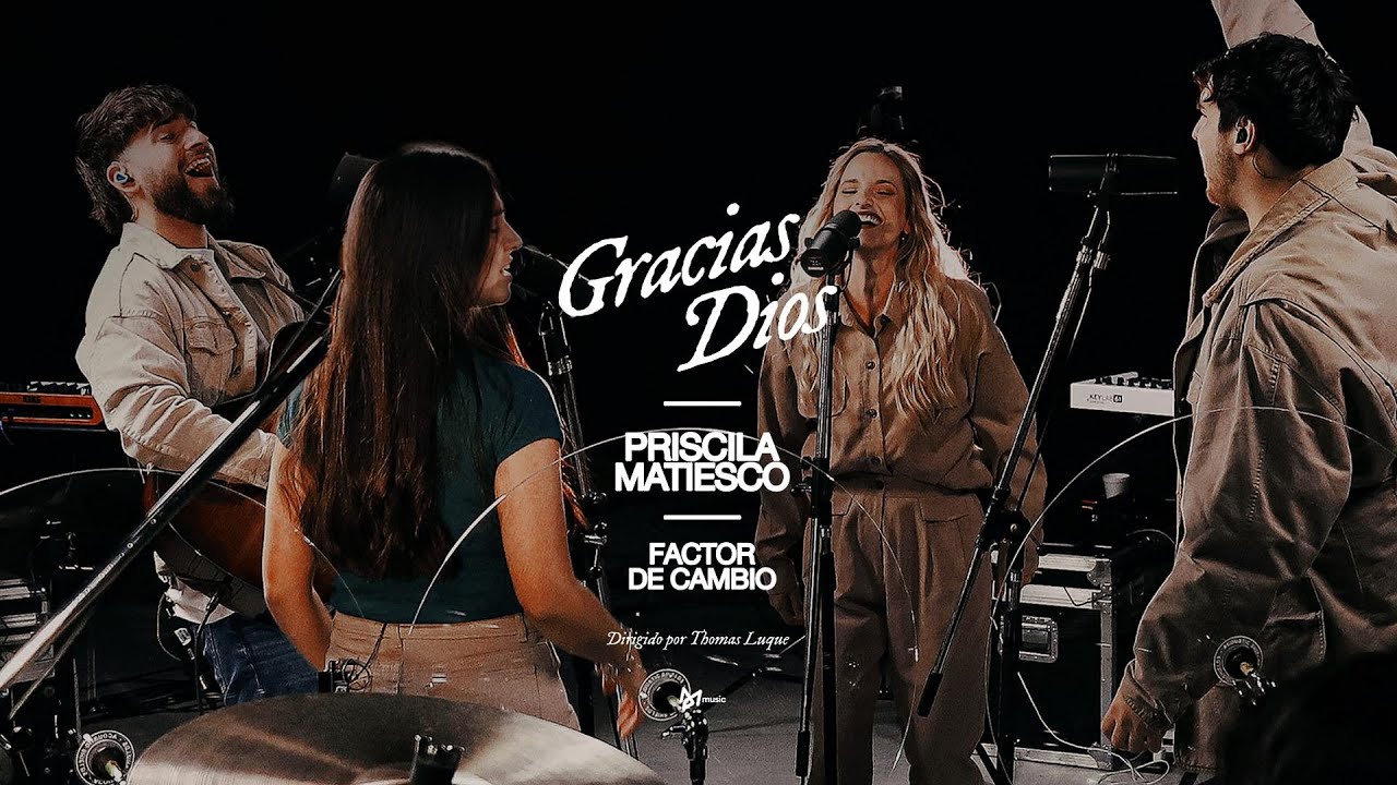 Priscila Matiesco, @factordecambio / Gracias Dios (I Thank God) | Maverick City Music en español adlı videoyu YouTube'da izle Priscila Matiesco, @factordecambio / Gracias Dios (I Thank God) | Maverick City Music en español adlı videoyu YouTube'da izle