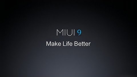 MIUI 9 Android 7.0 Nougat Update Awesome Features Must Watch
